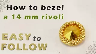 how to bezel a 14 mm rivoli