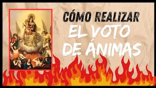 ¿Cómo realizar el voto de ÁNIMAS? ¿Se puede revocar?