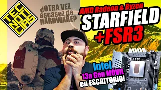 FSR3 con STARFIELD, RADEON y RYZEN ed. ESPECIAL, NUEVAS Motherboards, Nintendo Switch 2 -TECNOTICIAS