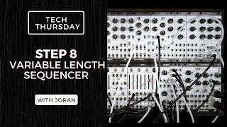 Tech Thursday | Step 8 as a Variable Length Sequencer