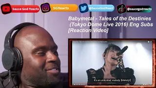 Babymetal - Tales of the Destinies (Tokyo Dome Live 2016) Eng Subs | REACTION