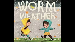 Worm Weather by Jean Taft