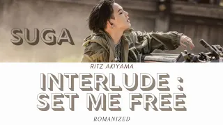 Agust D-2 Interlude : Set Me Free Lyrics Romanized