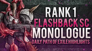 Rank 1 Flashback SC - Monologue | Daily Path of Exile Highlights