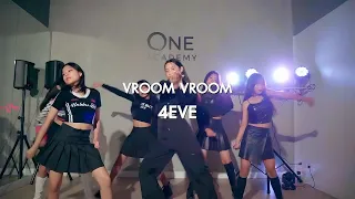 VROOM VROOM - 4EVE DANCE COVER BY @oneacademycentralsiracha