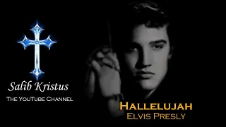 Hallelujah - Elvis Presley