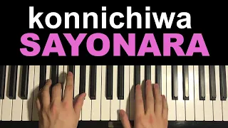 Konnichiwa Sayonara (Piano Tutorial Lesson)