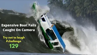 Expensive Boat Fails| Try not to laugh #challenge 129| #funnyfailkvideo