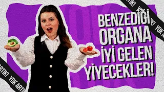 Benzediği Organa İyi Gelen Yiyecekler | Duyunca Çok Şaşıracaksınız | Yok Artık!