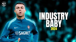 Cristiano Ronaldo 2024 ► ''INDUSTRY BABY'' - (Skills & Goals) HD