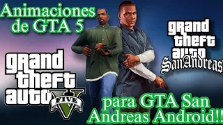 animaciones de GTA 5 para San Andreas Android!!✅