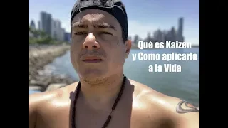 ¿Que es Kaizen? y Como aplicarlo a tu vida