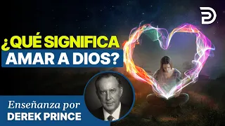 Siete Pasos para un Avivamiento: Segunda Parte - Lo que Signífica Amar a Dios