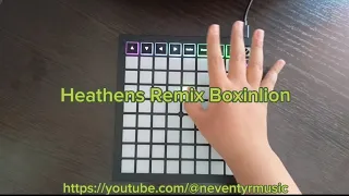 Heathens Remix Boxinlion Launchpad