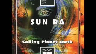 Sun Ra & His Arkestra - Calling Planet Earth - The Outers.wmv