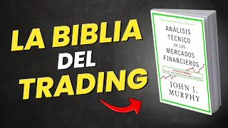 🎁RESUMEN | Análisis Técnico de los Mercados Financieros | John Murphy