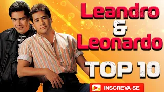 Leandro & Leonardo top 10 melhores musicas