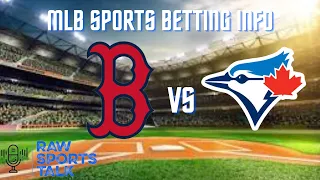 Boston Red Sox VS Toronto Blue Jays 7/22/22 Free MLB Sports betting Info & My Picks/Prediction