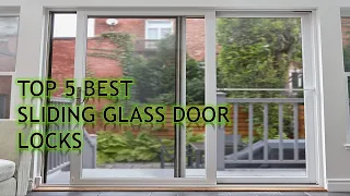 ✅ Top 5 Best Sliding Glass Door Locks  Review 2022