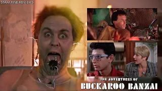 Adventures of Buckaroo Banzai: Across The 8th Dimension. No Matter Where You Go, There You Are.