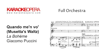 Karaoke Opera: Quando m'en Vo - La Boheme (Puccini) Orchestra only version with printed music