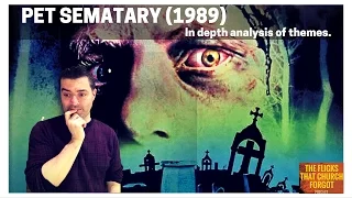 Pet Sematary (1989) In Depth Analysis of Themes.  (Part 3 of 4)