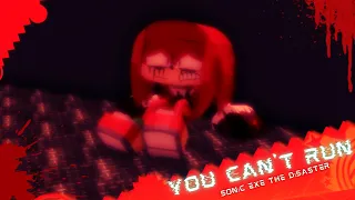 You Can'T Run Escape Soundtrack | [1.0] Sonic.EXE: The Disaster