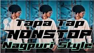 New Bhojpuri Song Tapa Tap Mix ||Nonstop Dj Song|| Nagpuri style || Dj Rahul Dj Umesh |Bhurkunda|