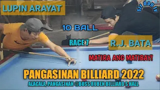 LUPIN ARAYAT VS. RJ BATA BILLIARD CHALLENGE 2022 10 BALL RACE 7 @BOSS RUBEN BILLIARDS HALL ALCALA