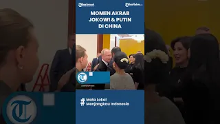 MOMEN Pertemuan Jokowi & Vladimir Putin di China, Tampak Akrab & Guyonan Bak Teman Lama