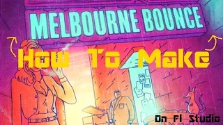 Melbourne Bounce Drop Tutorial on FL STUDIO!