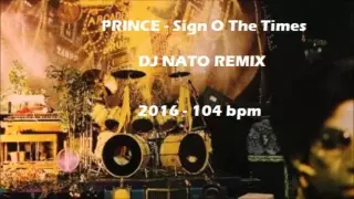 Prince - Sign O The Times (DJ Nato Remix)