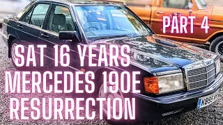 Abandoned Mercedes 190e Resurrected after 16 years of slumber! A big job - Part 4 THE TRANSFORMATION