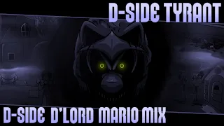 D-side Tyrant - D-side D’lord Mario Mix [FAN-MADE] (Ft. Dollphin & Reaper Gamer) (+FLP)