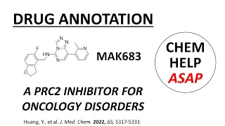 discovery of MAK683, a PRC2 inhibitor - drug annotations