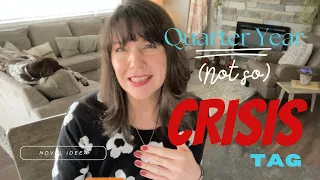 Quarter Year Crisis Tag!