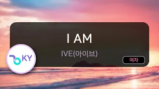[코러스] I AM - IVE(아이브) (KY.29221) / KY Karaoke