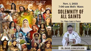 Nov. 1, 2021 | Rosary and 7:00am Holy Mass on the Solemnity of All Saints