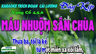 Karaoke Trích Đoạn Cải Lương Máu Nhuộm Sân Chùa I Câu 4,5,6