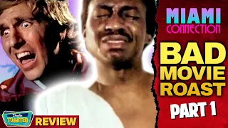 MIAMI CONNECTION - BAD MOVIE REVIEW (Part 1) | Double Toasted