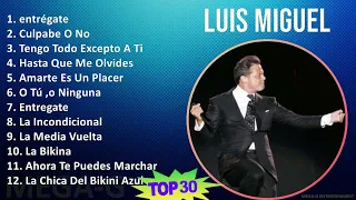 L u i s M i g u e l 2024 MIX Sus Mejores Éxitos T11 ~ 1980s Music ~ Top Adult, Latin Pop, Latin,...