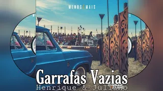 Henrique e Juliano - Garrafas Vazias (Ao Vivo)