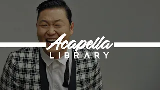 PSY - GANGNAM STYLE (Acapella - Vocals Only)