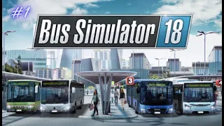 Bus Simulator 18 Gameplay #1