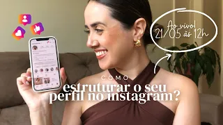 Como estruturar o seu perfil no instagram para atrair clientes