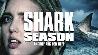 SHARK SEASON - ANGRIFF AUS DER TIEFE | Trailer (deutsch) ᴴᴰ