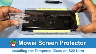 Mowei Screen Protector | Installing the Tempered Glass on S22 Ultra
