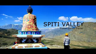 Spiti Valley Trailer || Spiti Valley Cinematic Travel Series ||