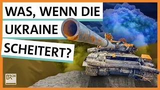 Was passiert, wenn die Gegenoffensive der Ukraine scheitert? | Possoch klärt | BR24