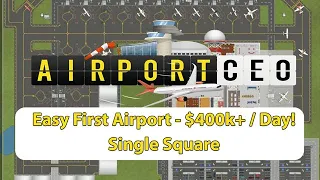 Airport CEO Easy First Airport $400k+/Day